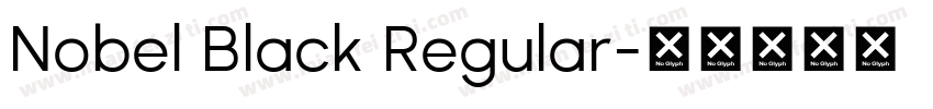 Nobel Black Regular字体转换